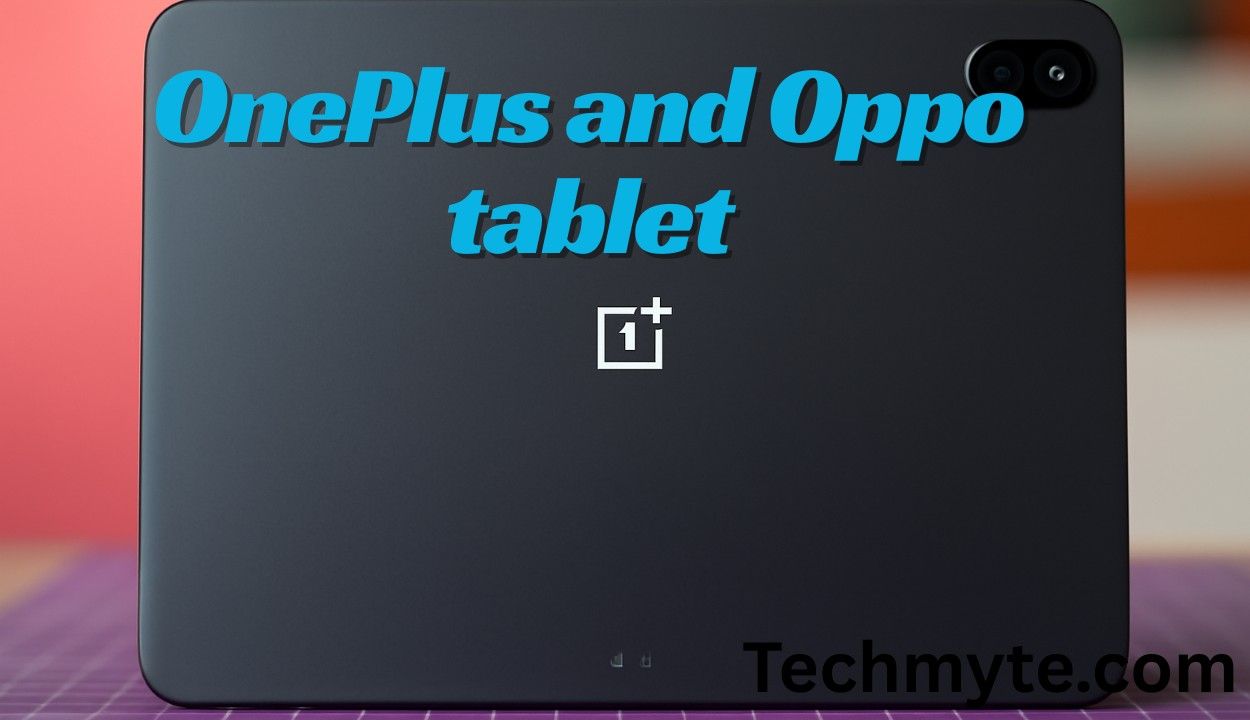 OnePlus & Oppo Planning Small Flagship Tablets: Snapdragon 8 Elite 2, 8.8" Screens (Rumor)
