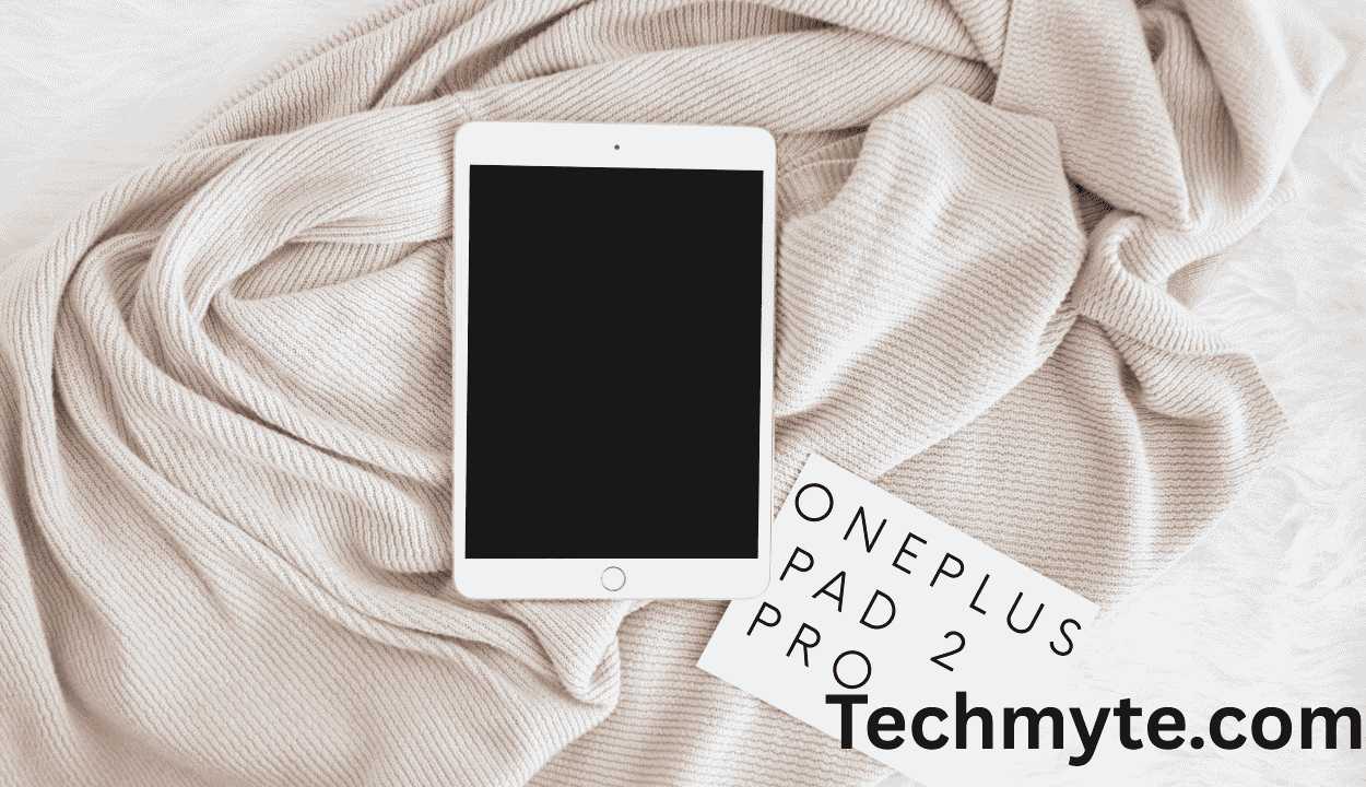 OnePlus Pad 2 Pro: A Rebranded Oppo Pad 4 Pro with Impressive Features and Specs