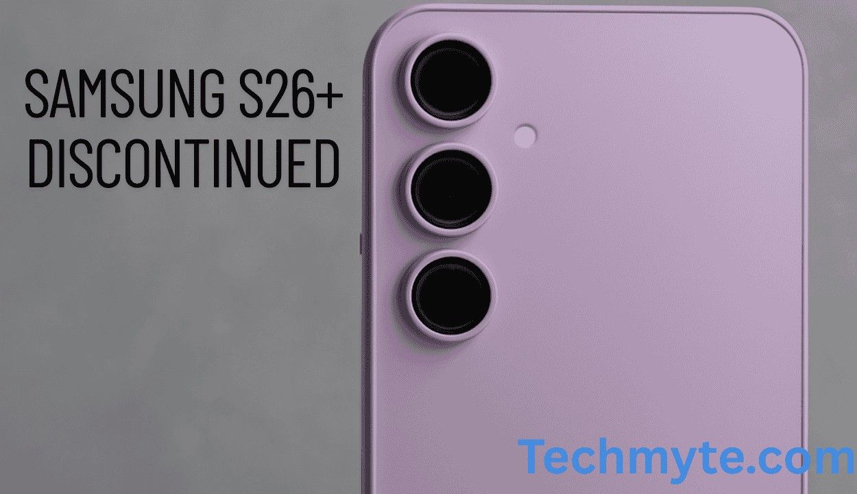 Why Samsung’s Galaxy S26+ Is Being Discontinued: Full Explanation