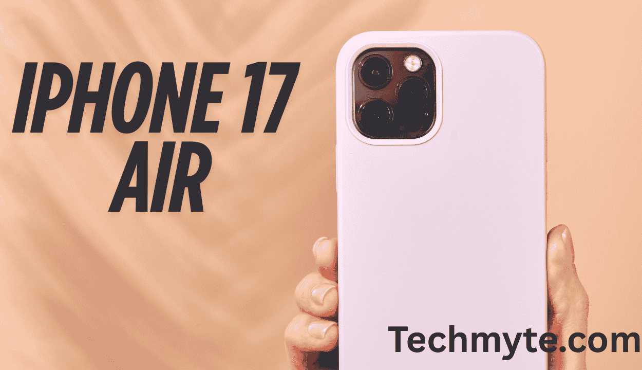 What’s New in the iPhone 17 Air? Slimmer Design, eSIM Exclusivity, and Battery Case Enhancements!