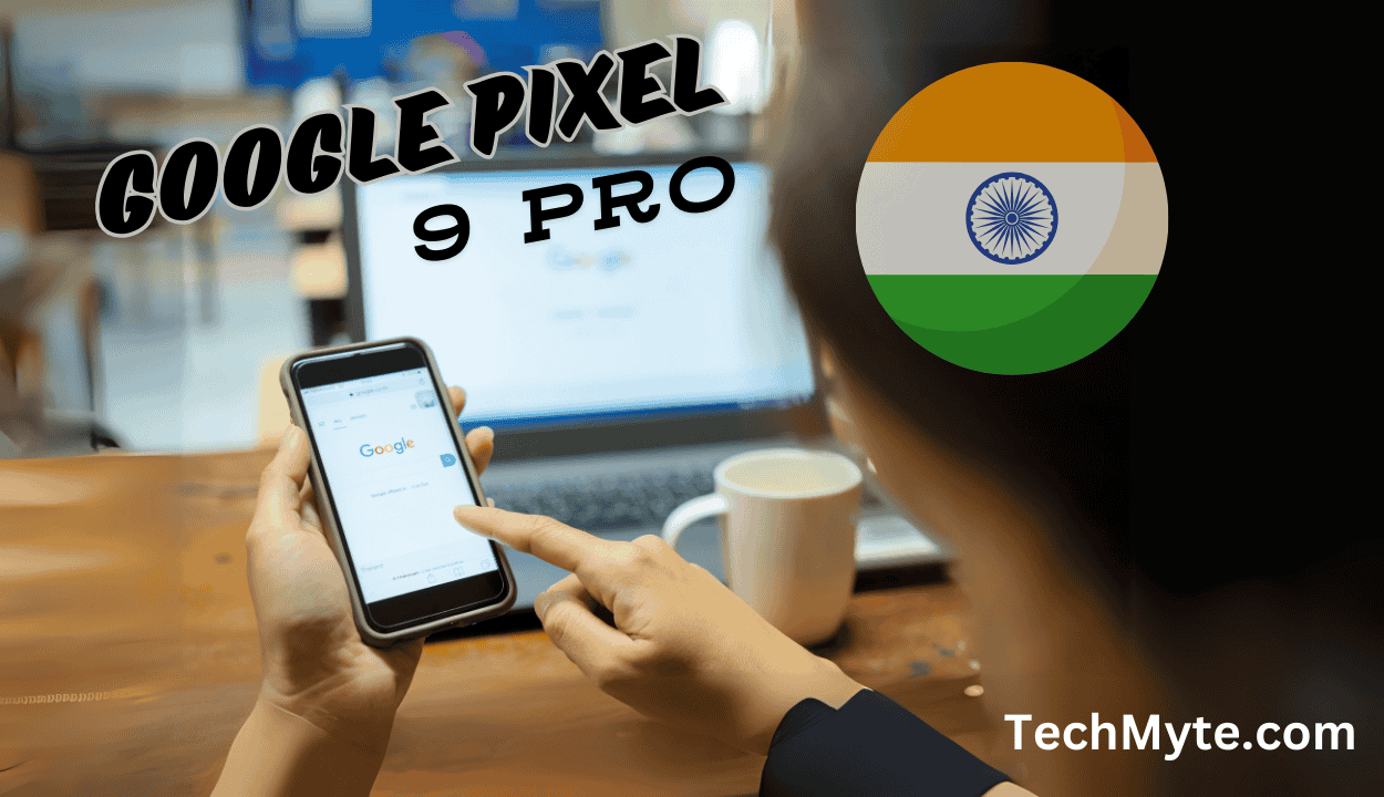 Google Pixel 9 Pro India Pre-Order Date | Release Info